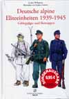 Deutsche alpine Eliteneinheiten 1939 - Gebirgsjäger und Skitrupp